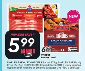 Sobeys MAPLE LEAF or SCHNEIDERS Bacon offer