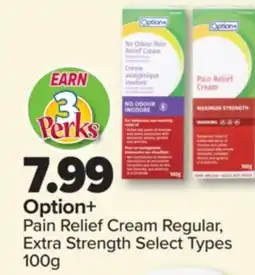 PharmaChoice Option+ Pain Relief Cream Regular, Extra Strength Select Types offer