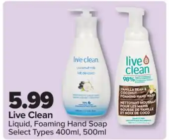 PharmaChoice Live Clean Liquid, Foaming Hand Soap offer