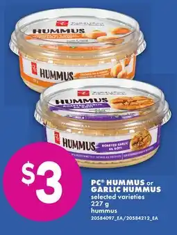 No Frills PC HUMMUS OR GARLIC HUMMUS offer
