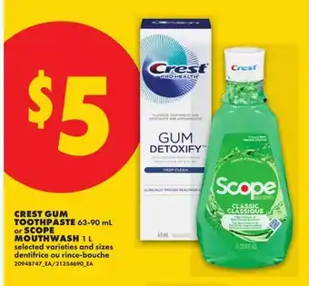 No Frills CREST GUM TOOTHPASTE, 63-90 mL or SCOPE MOUTHWASH, 1 L offer