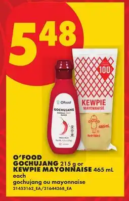 No Frills O'FOOD GOCHUJANG, 215 G OR KEWPIE MAYONNAISE, 465 ML offer