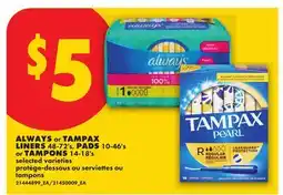 No Frills ALWAYS or TAMPAX LINERS, 48-72's, PADS, 10-46's or TAMPONS, 14-18's offer
