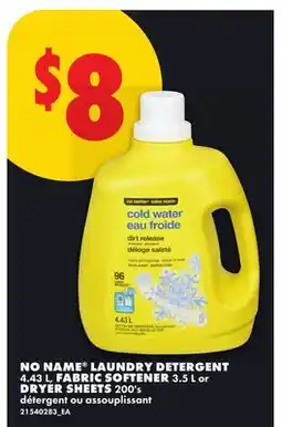 No Frills NO NAME LAUNDRY DETERGENT, 4.43 L, FABRIC SOFTENER, 3.5 L or DRYER SHEETS, 200's offer