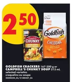 No Frills GOLDFISH CRACKERS, 167-200 G OR CAMPBELL'S CHUNKY SOUP, 515 ML offer