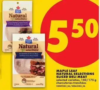 No Frills MAPLE LEAF NATURAL SELECTIONS SLICED DELI MEAT, 150/175 G offer