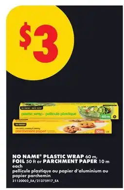 No Frills NO NAME PLASTIC WRAP 60 m, FOIL 50 ft or PARCHMENT PAPER, 10 m offer