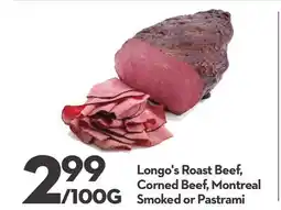 Longo's Roast Beef, Corned Beef, Montreal Smoked or Pastrami offer