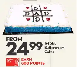 Longo's 1/4 Slab Buttercream Cakes offer