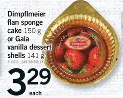 Fortinos DIMPFLMEIER FLAN SPONGE CAKE 150 G OR GALA VANILLA DESSERT SHELLS 141 G offer