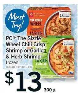 Fortinos PC THE SIZZLE WHEEL CHILI CRISP SHRIMP OR GARLIC & HERB SHRIMP offer