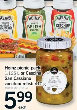 Fortinos HEINZ PICNIC PACK 1.125 L OR CASCINA SAN CASSIANO ZUCCHINI RELISH 410 G offer