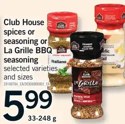 Fortinos CLUB HOUSE SPICES OR LA GRILLE BBQ SEASONING offer