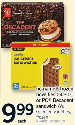 Fortinos NO NAME FROZEN NOVELTIES, 24/30'S OR PC DECADENT SANDWICH, 6'S offer
