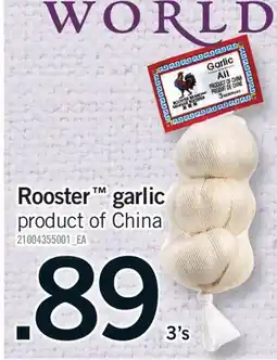 Fortinos ROOSTER GARLIC, 3'S offer
