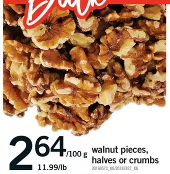 Fortinos WALNUT PIECES, HALVES OR CRUMBS offer