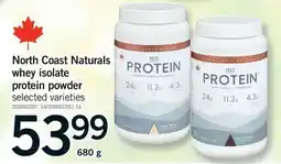 Fortinos NORTH COAST NATURALS WHEY ISOLATE PROTEIN POWDER offer
