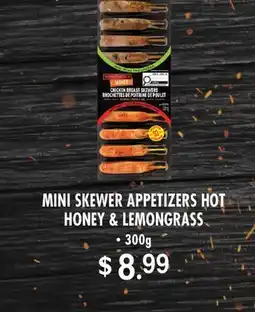 Fortinos MINI SKEWER APPETIZERS HOT HONEY & LEMONGRASS offer