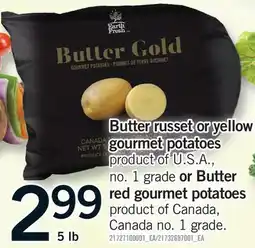 Fortinos BUTTER RUSSET OR YELLOW GOURMET POTATOES OR BUTTER RED GOURMET POTATOES offer