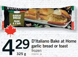 Fortinos D'ITALIANO BAKE AT HOME GARLIC BREAD OR TOAST offer