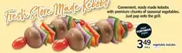 Fortinos VEGETABLE KEBOBS offer