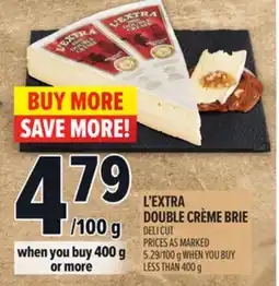 Metro L'EXTRA DOUBLE CRÈME BRIE offer