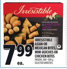 Metro IRRESISTIBLE ASIAN OR MEXICAN BITES, MINI QUICHES OR CHICKEN BITES offer