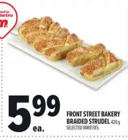 Metro FRONT STREET BAKERY BRAIDED STRUDEL offer