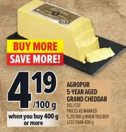 Metro AGROPUR 5-YEAR AGED GRAND CHEDDAR offer