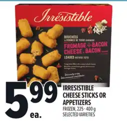 Metro IRRESISTIBLE CHEESE STICKS OR APPETIZERS offer