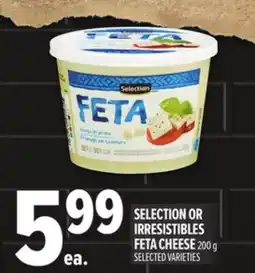 Metro SELECTION OR IRRESISTIBLES FETA CHEESE offer