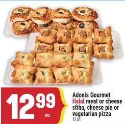 Marché Adonis Adonis Gourmet Halal meat or cheese sfiha, cheese pie or vegetarian pizza offer