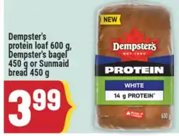 Marché Adonis Dempster's protein loaf 600 g, Dempster's bagel 450 g or Sunmaid bread 450 g offer
