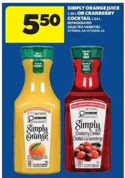 Real Canadian Superstore SIMPLY ORANGE JUICE, 1.36 L OR CRANBERRY COCKTAIL, 1.54 L offer