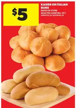 Real Canadian Superstore KAISER OR ITALIAN BUNS, 18' S offer