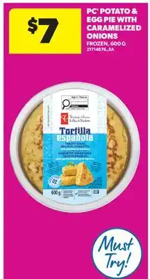 Real Canadian Superstore PC POTATO & EGG PIE WITH CARAMELIZED ONIONS offer