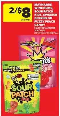 Real Canadian Superstore MAYNARDS WINE GUMS, SOUR PATCH KIDS, SWEDISH BERRIES OR FUZZY PEACH CANDY, 308/315 G offer