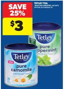 Real Canadian Superstore TETLEY TEA, 20/24' S offer
