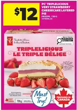 Real Canadian Superstore PC TRIPLELICIOUS VERY STRAWBERRY CHEESECAKE LAYERED PIE offer