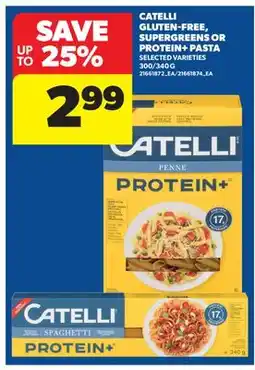 Real Canadian Superstore CATELLI GLUTEN-FREE, SUPERGREENS OR PROTEIN + PASTA, 300/340 G offer