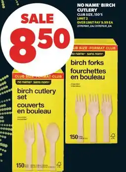 Real Canadian Superstore NO NAME BIRCH CUTLERY, 150' S offer