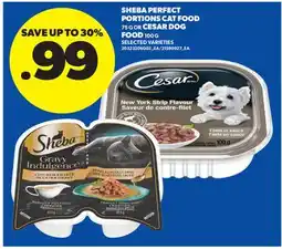 Real Canadian Superstore SHEBA PERFECT PORTIONS CAT FOOD, 75 G OR CESAR DOG FOOD, 100 G offer