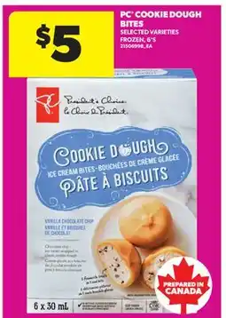 Real Canadian Superstore PC COOKIE DOUGH BITES, 6'S offer