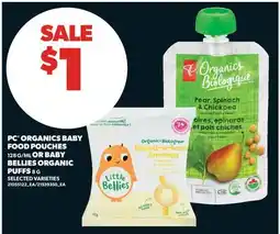 Real Canadian Superstore PC ORGANICS BABY FOOD POUCHES, 128 G/ML OR BABY BELLIES ORGANIC PUFFS, 8 G offer