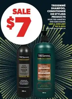 Real Canadian Superstore TRESEMMÉ SHAMPOO, CONDITIONER OR STYLING PRODUCTS offer