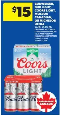 Real Canadian Superstore BUDWEISER, BUD LIGHT, COORS LIGHT, MOLSON CANADIAN, OR MICHELOB ULTRA CANS offer