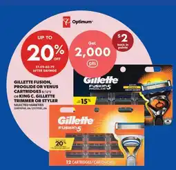 Real Canadian Superstore GILLETTE FUSION, PROGLIDE OR VENUS CARTRIDGES, 8/12'S OR KING C. GILLETTE TRIMMER OR STYLER offer