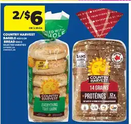 Real Canadian Superstore COUNTRY HARVEST BAGELS, 450 G OR BREAD, 600 G offer