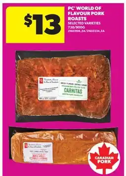 Real Canadian Superstore PC WORLD OF FLAVOUR PORK ROASTS, 730/900G offer