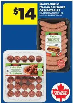 Real Canadian Superstore MARCANGELO ITALIAN SAUSAGES OR MEATBALLS offer